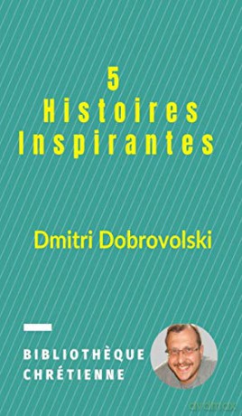 5 Histoires Inspirantes - Dmitri Dobrovolski [KSIĄŻKA]