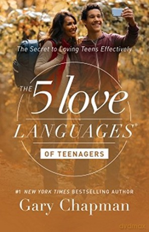 5 Love Languages of Teenagers, The: The Secret to Loving Teens Effectively - Gary Chapman [KSIĄŻKA]