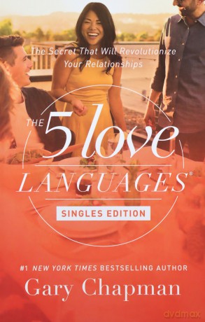 5 Love Languages Singles Edition, The: The Secret That Will Revolutionize Your Relationships - Gary Chapman [KSIĄŻKA]