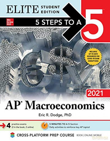 5 Steps to a 5: AP Macroeconomics 2021 Elite Student Edition (EDUCATION/ALL OTHER) - Eric R. Dodge [KSIĄŻKA]
