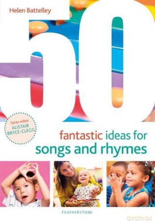 50 Fantastic Ideas for Songs and Rhymes - Helen Battelley [KSIĄŻKA]