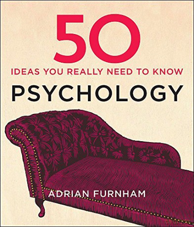 50 Psychology Ideas You Really Need to Know (50 Ideas You Really Need to Know series) - Adrian Furnham [KSIĄŻKA]