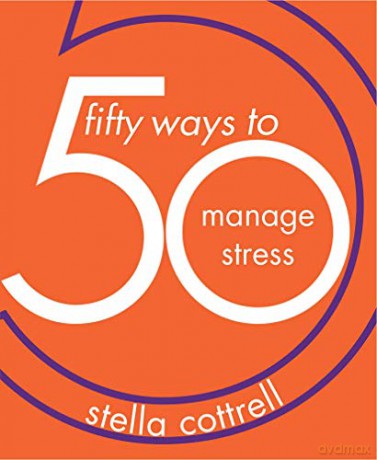50 Ways to Manage Stress - Stella Cottrell [KSIĄŻKA]