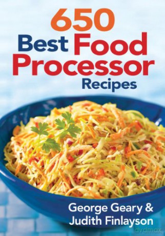 650 Best Food Processor Recipes - George Geary [KSIĄŻKA]
