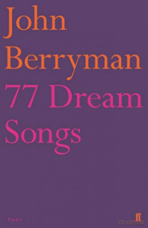 77 Dream Songs - John Berryman [KSIĄŻKA]