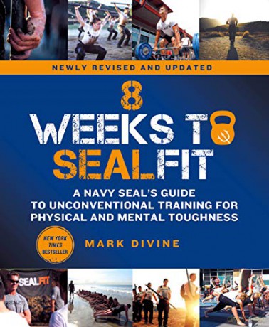 8 Weeks to SEALFIT: A Navy SEAL's Guide to Unconventional Training for Physical and Mental Toughness-Revised Edition - Mark Divine [KSIĄŻKA]