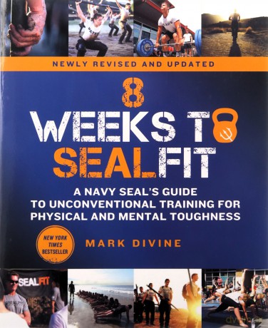 8 Weeks to SEALFIT: A Navy SEAL's Guide to Unconventional Training for Physical and Mental Toughness-Revised Edition - Mark Divine [KSIĄŻKA]