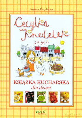 Cecylka Knedelek Czyli Książka Kucharska Dla Dzieci (twarda) - Joanna Krzyżanek [KSIĄŻKA]