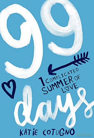 99 Days - Katie Cotugno [KSIĄŻKA]