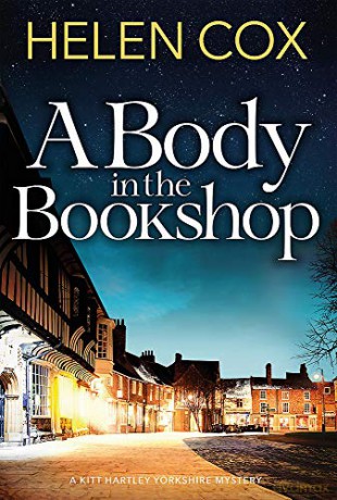 A Body in the Bookshop: Kitt Hartley Yorkshire Mysteries 2 (The Kitt Hartley Yorkshire Mysteries) - Helen Cox [KSIĄŻKA]