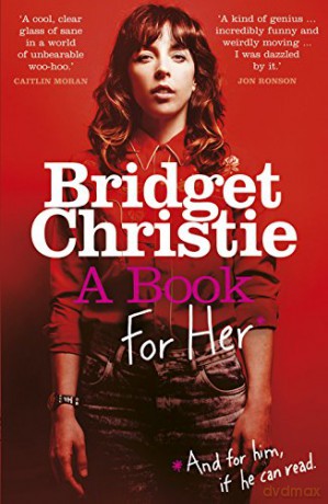 A Book for Her - Bridget Christie [KSIĄŻKA]