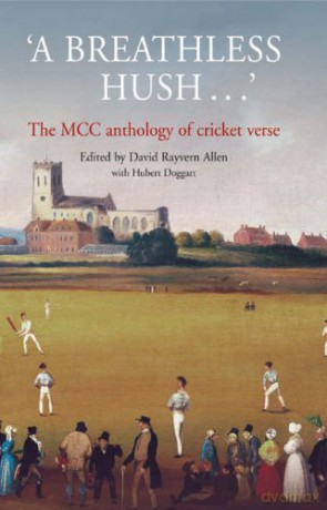 A Breathless Hush...: The MCC Anthology of Cricket Verse - Hubert Doggart [KSIĄŻKA]