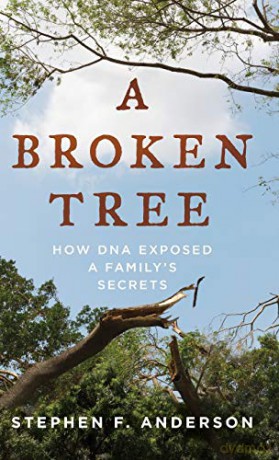 A Broken Tree: How DNA Exposed a Family's Secrets - Stephen F. Anderson [KSIĄŻKA]