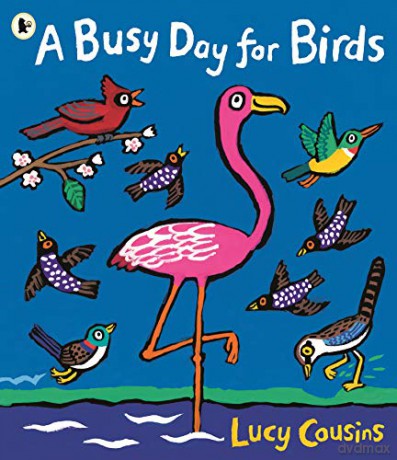 A Busy Day for Birds: 1 - Lucy Cousins [KSIĄŻKA]