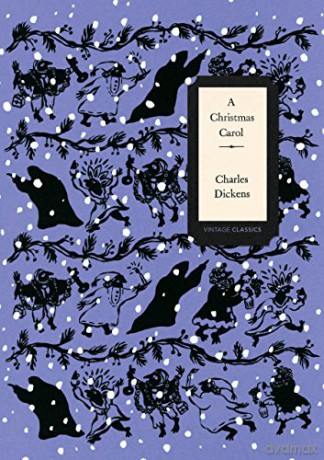 A Christmas Carol (Vintage Classics Dickens Series): Charles Dickens - Charles Dickens [KSIĄŻKA]
