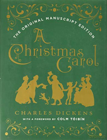 A Christmas Carol: The Original Manuscript Edition - Charles Dickens [KSIĄŻKA]