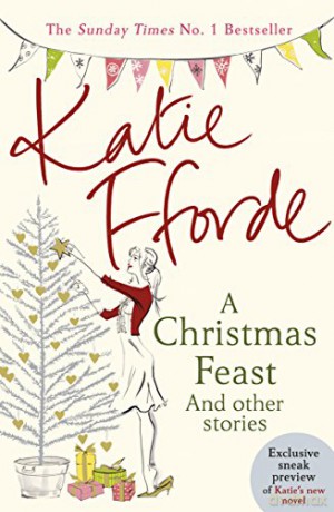 A Christmas Feast: And other stories - Katie Fforde [KSIĄŻKA]