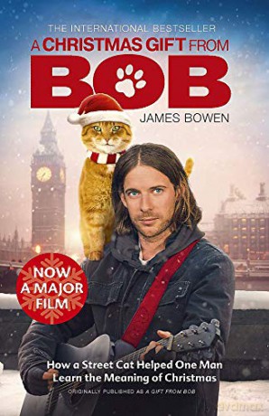A Christmas Gift from Bob: NOW A MAJOR FILM - James Bowen [KSIĄŻKA]