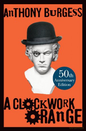 A Clockwork Orange - Anthony Burgess [KSIĄŻKA]