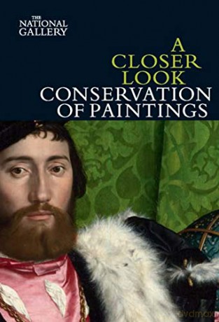 A Closer Look: Conservation of Paintings (National Gallery London Publications) - David Bomford [KSIĄŻKA]