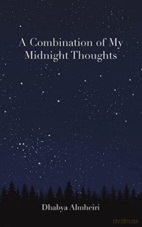 A Combination of My Midnight Thoughts - Dhabya Almheiri [KSIĄŻKA]