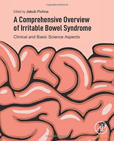 A Comprehensive Overview of Irritable Bowel Syndrome: Clinical and Basic Science Aspects - Jakub Fichna [KSIĄŻKA]