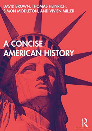 A Concise American History: An Introduction to American History - David Brown [KSIĄŻKA]