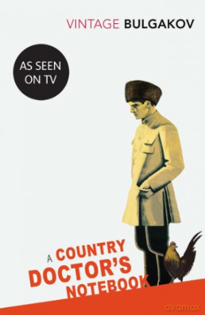 A Country Doctor's Notebook (Vintage Classics) - Mikhail Bulgakov [KSIĄŻKA]