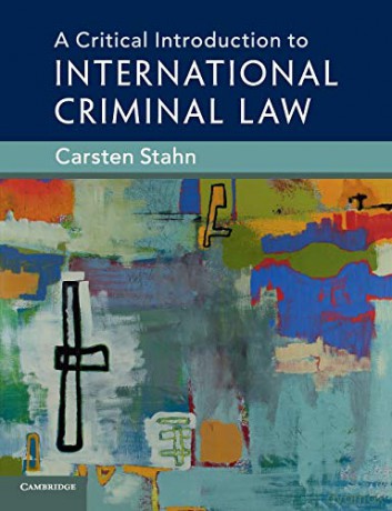 A Critical Introduction to International Criminal Law - Carsten Stahn [KSIĄŻKA]