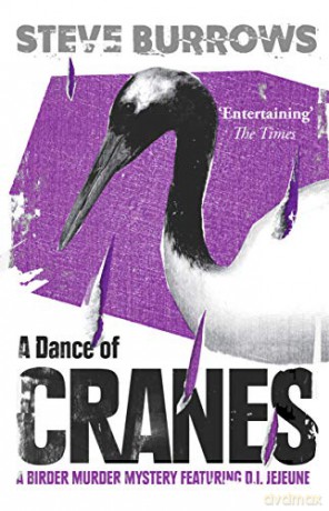 A Dance of Cranes: A Birder Murder Mystery: 6 - Steve Burrows [KSIĄŻKA]