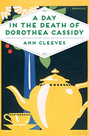 A Day in the Death of Dorothea Cassidy (Pan Heritage Classics) - Ann Cleeves [KSIĄŻKA]
