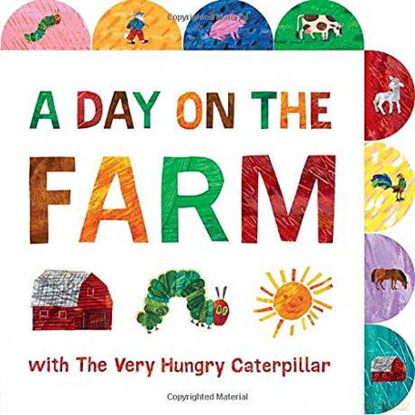 A Day on the Farm with the Very Hungry Caterpillar: A Tabbed Board Book (World of Eric Carle) (The World of Eric Carle) [KSIĄŻKA]