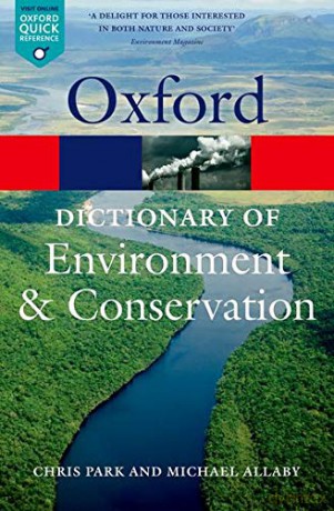 A Dictionary of Environment and Conservation 2/e (Oxford Quick Reference) - Michael Allaby [KSIĄŻKA]