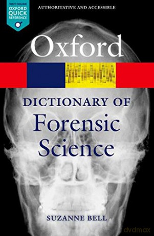 A Dictionary of Forensic Science (Oxford Quick Reference) - Suzanne Bell [KSIĄŻKA]