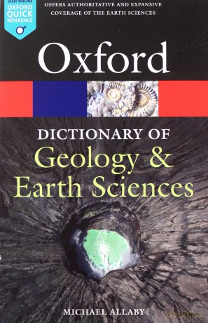 A Dictionary of Geology and Earth Sciences (Oxford Quick Reference) - Michael Allaby [KSIĄŻKA]
