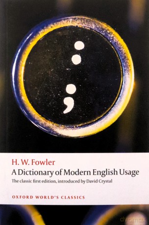 A Dictionary Of Modern English Usage Owc: Pb [KSIĄŻKA]