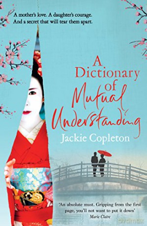 A Dictionary of Mutual Understanding: The compelling Richard and Judy Summer Book Club winner - Jackie Copleton [KSIĄŻKA]
