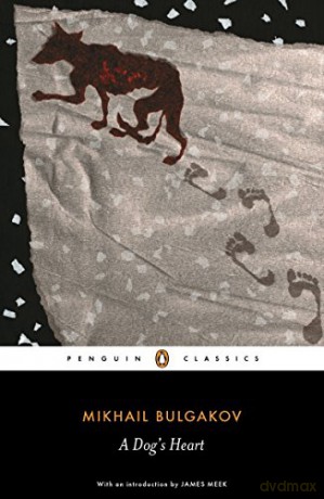 A Dog's Heart (Penguin Classics) - Mikhail Bulgakov [KSIĄŻKA]