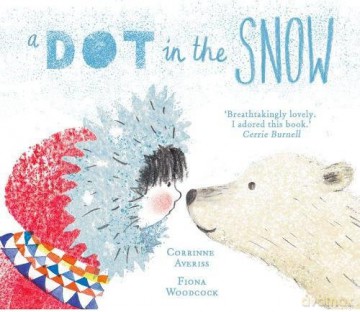 A Dot in the Snow - Corrinne Averiss [KSIĄŻKA]