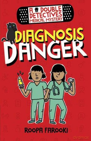 A Double Detectives Medical Mystery: Diagnosis Danger - Roopa Farooki [KSIĄŻKA]