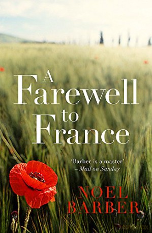 A Farewell to France: Noel Barber - Noel Barber [KSIĄŻKA]