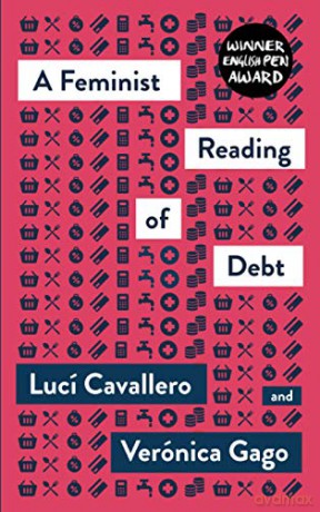 A Feminist Reading of Debt (Mapping Social Reproduction Theory) - Lucí Cavallero [KSIĄŻKA]