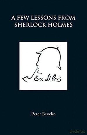 A Few Lessons from Sherlock Holmes - Peter Bevelin [KSIĄŻKA]