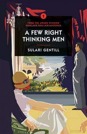 A Few Right Thinking Men - Sulari Gentill [KSIĄŻKA]
