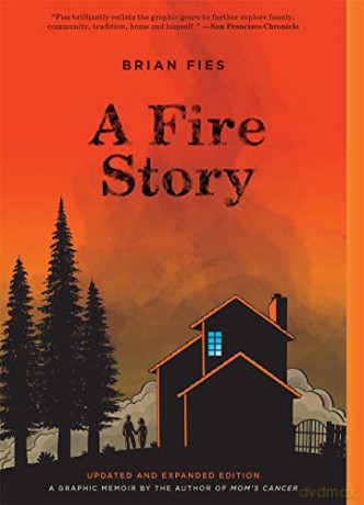 A Fire Story (Updated and Expanded Edition) - Brian Fies [KSIĄŻKA]