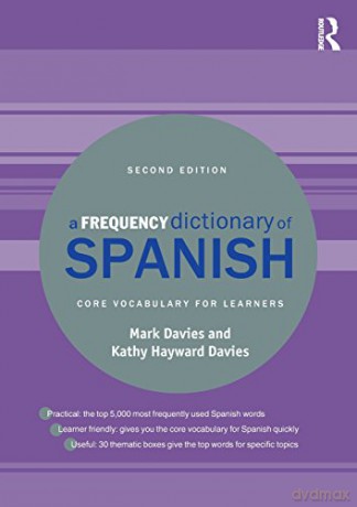 A Frequency Dictionary of Spanish: Core Vocabulary for Learners (Routledge Frequency Dictionaries) - Mark Davies [KSIĄŻKA]