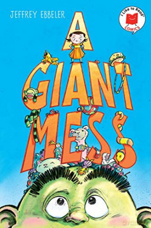 A Giant Mess (I Like to Read Comics) - Jeff [KSIĄŻKA]