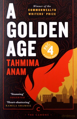 A Golden Age (Canons) - Tahmima Anam [KSIĄŻKA]