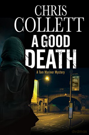 A Good Death: 8 (A Tom Mariner Mystery) - Chris Collett [KSIĄŻKA]