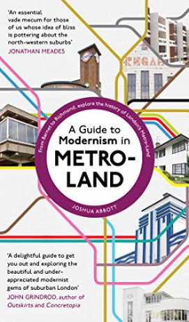 A Guide to Modernism in Metro-Land - Joshua Abbott [KSIĄŻKA]